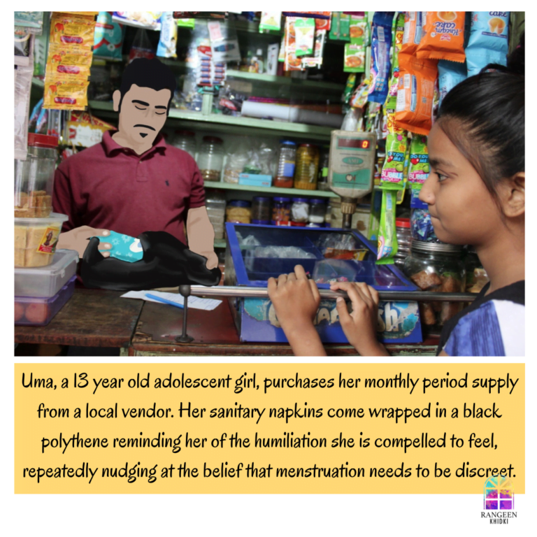 Rangeen Khidki started working with a community of slum-dwellers in Panchanantala, a posh area of Kolkata, amidst the pandemic in 2020, to generate menstrual health awareness among the young menstruators. Our aim was to help create a safe space for the adolescents, and thereby enable them to make an informed choice about their bodies. This is a journey of this community, through the eyes of Uma (name changed).
Let us follow Uma, who is here seen buying her menstruation supply.